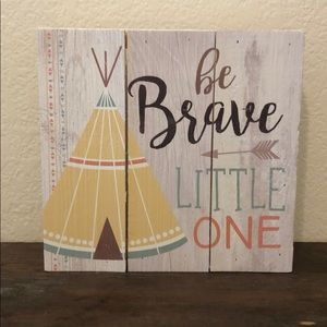 Be Brave Painted Wood Wall Art